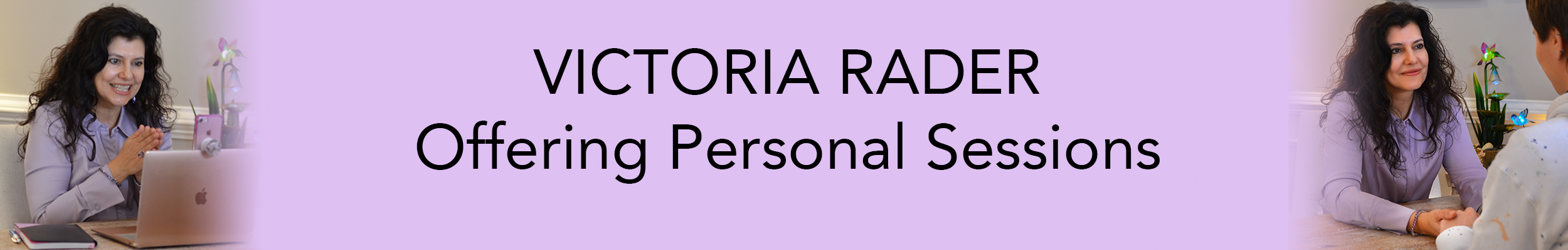 Personal sessions with Victoria Rader