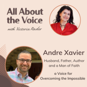 Overcoming the Impossible Through Faith with Andre Xavier